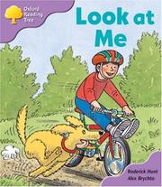 Cover of: Oxford Reading Tree: Stage 1+: First Sentences: Look At Me (Oxford Reading Tree)