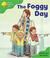 Cover of: Oxford Reading Tree: Stage 2: More Storybooks: the Foggy Day