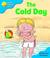 Cover of: Oxford Reading Tree: Stage 3: More Storybooks: the Cold Day