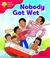 Cover of: Oxford Reading Tree: Stage 4: More Storybooks: Nobody Got Wet