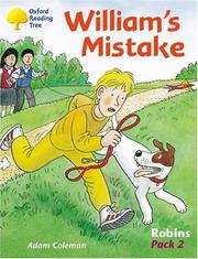 Cover of: Oxford Reading Tree: Stages 6-10: Robins: William's Mistake: Pack 2