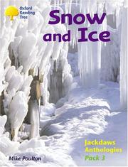 Cover of: Oxford Reading Tree: Stages 8-11: Jackdaws: Pack 3: Snow and Ice