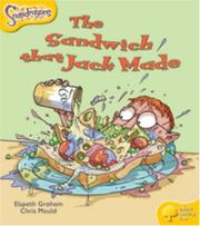 Cover of: The Sandwich that Jack Made by Leonie Bennett, Wes Magee, Mal Peet, Alison Hawes, Cynthia Rider, Elspeth Graham