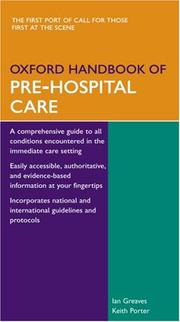 Cover of: Oxford Handbook of Pre-Hospital Care (Oxford Handbooks) by Ian Greaves, Keith Porter