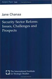 Security Sector Reform -- Issues, Challenges and Prospects by Jane Chanaa
