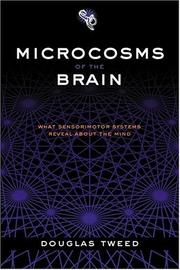 Cover of: Microcosms of the Brain: What Sensorimotor Systems Reveal about the Mind