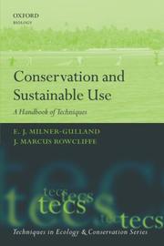Cover of: Conservation and Sustainable Use A Handbook of Techniques (Techniques in Ecology and Conservation)
