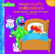 Cover of: Good Night, Tucked in Tight (All About Sleep) (Happy Healthy Monsters)