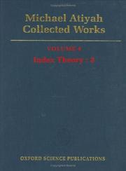 Cover of: Michael Atiyah: Collected Works: Volume 4: Index Theory: 2