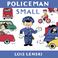 Cover of: Policeman Small (Lois Lenski Books)