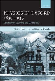 Cover of: Physics in Oxford, 1839-1939: Laboratories, Learning, and College Life