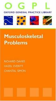 Cover of: Musculoskeletal Problems (Oxford General Practice Librar) by Richard Davies, Hazel Everitt