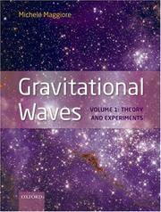 Cover of: Gravitational Waves: Volume 1: Theory and Experiments Volume 1: Theory and  Experiments