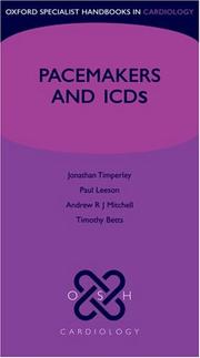 Cover of: Cardiac Pacemakers and ICDs (Oxford Specialist Handbooks in Cardiology)