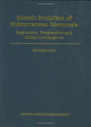 Cover of: Mosaic Evolution of Subterranean Mammals: Regression, Progression, and Global Convergence