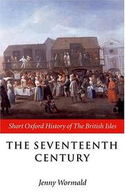 The Seventeenth Century (Short Oxford History of the British Isles) by Jenny Wormald