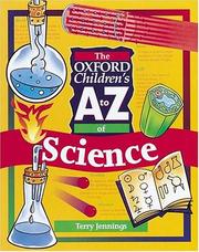 The Oxford Children's A to Z of Science (Oxford Children's A to Z) by Terry J. Jennings