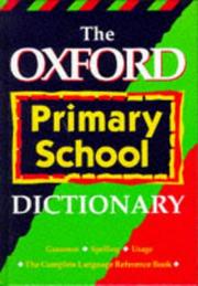 Cover of: The Oxford Primary School Dictionary by Tony Augarde