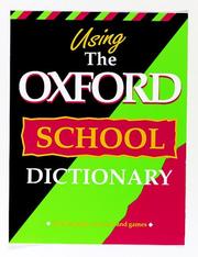 Cover of: Using the Oxford School Dictionary