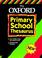 Cover of: The Oxford Primary School Thesaurus