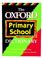Cover of: The Oxford Primary School Dictionary (Dictionaries)