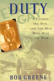 Cover of: Duty: A Father, His Son, And the Man Who Won the War