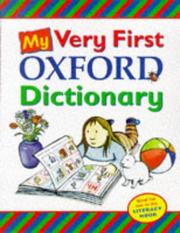 Cover of: My Very First Oxford Dictionary by Claire Kirtley, OUP