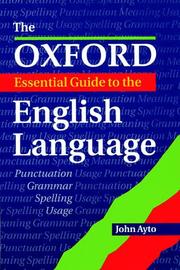 Cover of: The Oxford Essential Guide to the English Language (English) by John Ayto