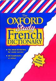 Cover of: The Oxford Study French Dictionary (Bilingual Dictionary)