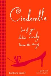 Cover of: Cinderella (as if you didn't already know the story) by Barbara Ensor