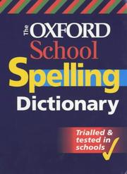 Cover of: The Oxford School Spelling Dictionary by Robert Allen