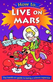 How to Live on Mars by Clive Gifford