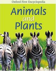 Cover of: Animals and Plants (Oxford First Encyclopaedia)