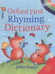 Cover of: Oxford First Rhyming Dictionary by John Foster, John Foster