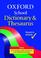 Cover of: Oxford School Dictionary and Thesaurus (Dictionary/Thesaurus)
