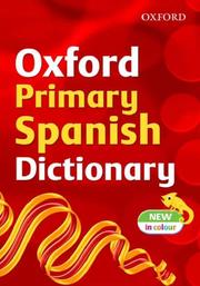 Cover of: Oxford Primary Spanish Dictionary