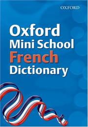 Cover of: Oxford Mini School French Dictionary by Valerie Grundy, Nicholas Rollin