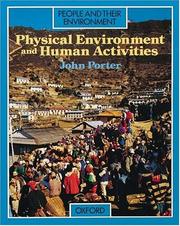 Cover of: Physical Environment and Human Activities (People and Their        Environment Ser)