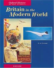 Cover of: OXFORD HISTORY AT KEY STAGE 4: BRITAIN IN THE MODERN WORLD.
