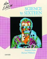 Cover of: Science to Sixteen by Stephen Pople, Michael Williams