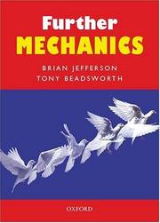 Cover of: Further Mechanics by Brian Jefferson, Tony Beadsworth, Brian Jefferson, Tony Beadsworth