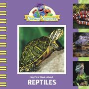 Cover of: Sesame Subjects: My First Books About Reptiles (Sesame Subjects)