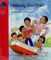 Cover of: Nobody Got Wet by Roderick Hunt, Roderick Hunt