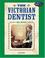 Cover of: Victorian Dentist