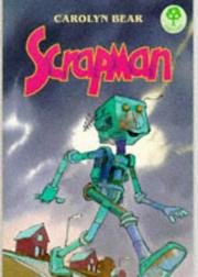 Cover of: Scrapman (Treetops) by Carolyn Bear