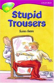 Cover of: Oxford Reading Tree: Stage 10: TreeTops: Stupid Trousers (Oxford Reading Tree Treetops)