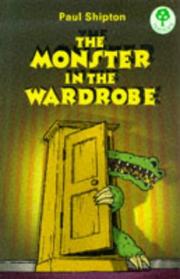 The Monster in the Wardrobe by Paul Shipton