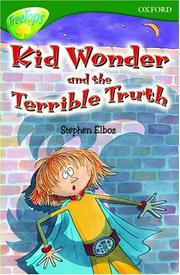 Cover of: Kid Wonder and the Terrible Truth (Oxford Reading Tree) by Stephen Elboz