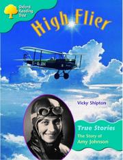 Cover of: Oxford Reading Tree: Stage 9: True Stories: High Flier: the Story of Amy Johnson