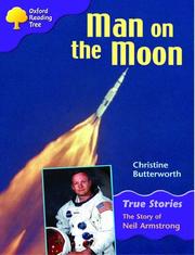 Cover of: Oxford Reading Tree: Stage 11: True Stories: Man on the Moon: The Story of Neil Armstrong